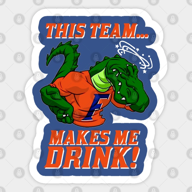 GATORS MAKE ME DRINK Sticker by thedeuce